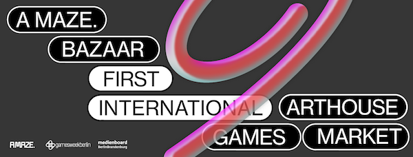 Register for A MAZE. Bazaar - 1. International Arthouse Games Market